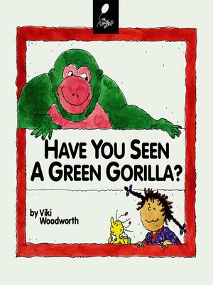 cover image of Have You Seen a Green Gorilla?